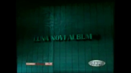 Luna - Prave ljubavi Promo 2010