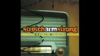 Stretch Arm Strong - Get This Party Started