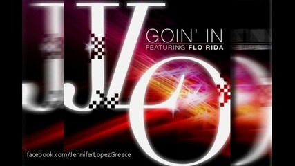 Jennifer Lopez ft. Flo Rida - Goin' In * 2012