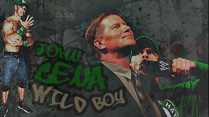 Mv | John Cena - Wild Boy [2012] | R3d 3vil Production