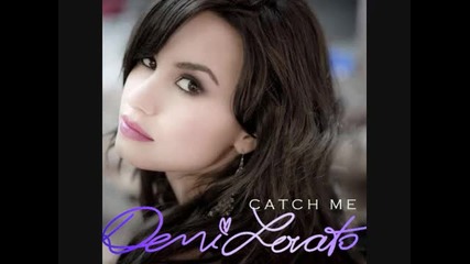 Превод!!! Demi Lovato - Catch Me Деми Ловато - Хвани ме 