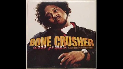 Bone Crusher - Wood Grippin