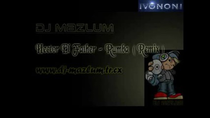 Hector El Father - Rumba (remix)