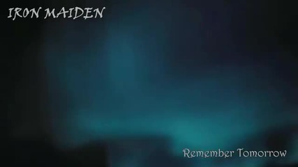 / превод / Iron Maiden - Remember Tomorrow