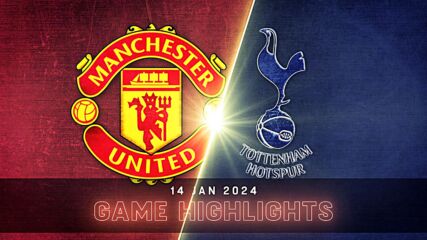 Manchester United vs. Tottenham Hotspur - Condensed Game