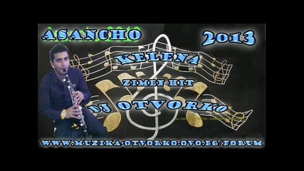 ork Asancho - Kelena 2014 Dj Otvorko (official)