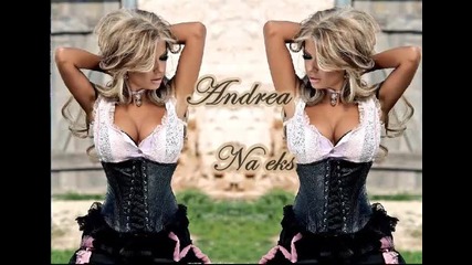 Andrea ft. Ork. Kristali - Na eks