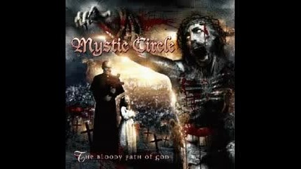 Mystic Circle - The Bloody Path of God 