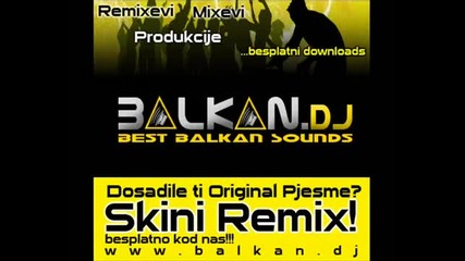 Asim Brkan Nekad sam i ja volio Dj Sns Remix www balkan dj