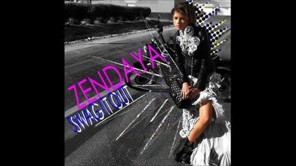 Zendaya - Swag It Out (цялата песен)