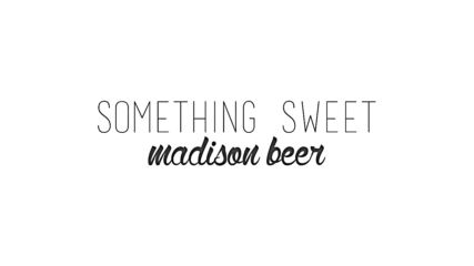 Madison Beer - Something Sweet ( Official Video )
