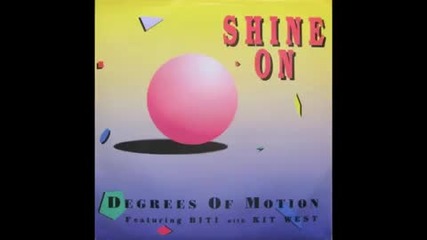 Degrees Of Motion - Shine On (junior Style Dub)