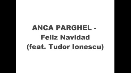 Anca Parghel - Feliz Navidad (feat. Tudor Ionescu)