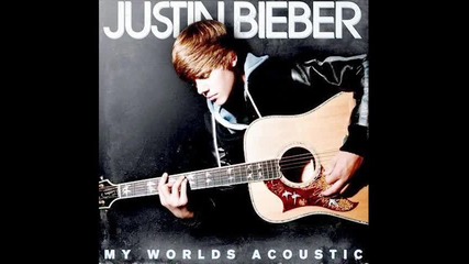 Justin Bieber - Down to Earth *акустична версия* // My Worlds Acoustic 