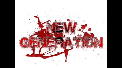 New Generation - Не ме обичай (mixtape version )