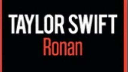 Taylor Swift - Ronan ( Lyrics )