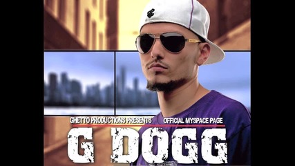 G Dogg – Боец от люлката до гроба 