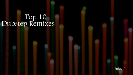 Top 10 Dubstep Remiksa Original