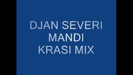 Djan Sever I Mandi 