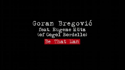 2012! Goran Bregovic ft. Eugene H