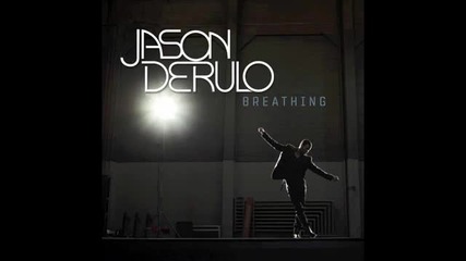 Jason Derulo - Breathing (official track)