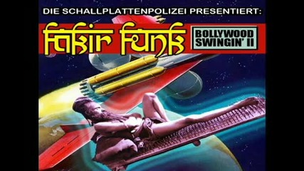 Fakir Funk - Bollywood Swingin Ii 