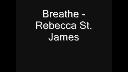 Breathe - Rebecca St. James