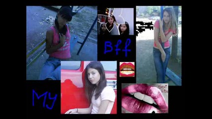 My bff.wmv