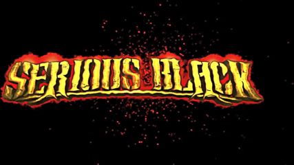 Serious Black - As Long As Im Alive ( Official Lyric Video)
