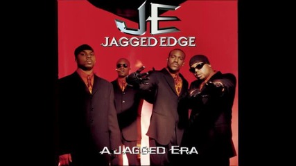 Jagged Edge - Wednesday Lover