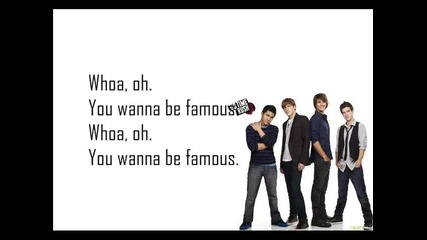 Big Time Rush - Famous - Lyrics