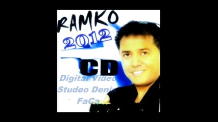 Ramko Mo Cavo Ma Bistri Me Hijum Sijum To Dadoron New Mega Hit 2012 By Denniiss Faca