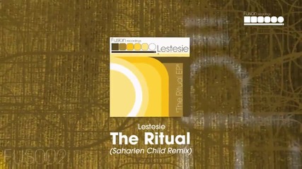 Lestesie - The Ritual (saharien Child Remix)