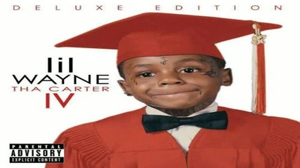 Lil Wayne - President Carter The Carter 4