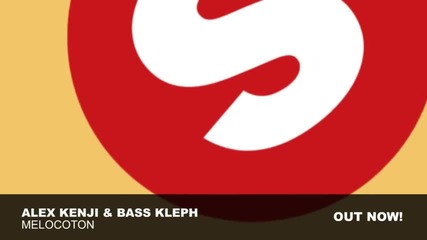 Alex Kenji Bass Kleph Melocoton (original Mix)