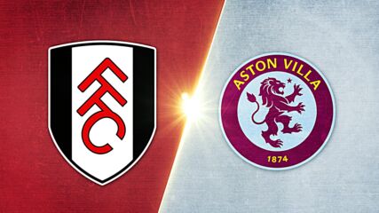 Fulham vs. Aston Villa - Game Highlights