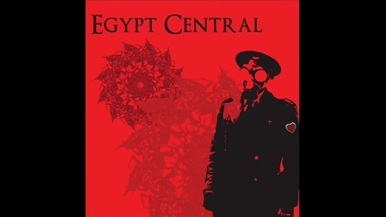 Egypt Central - You Make Me Sick