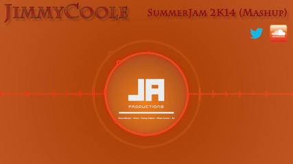 Jimmycoole - Summerjam 2k14 (mashup)