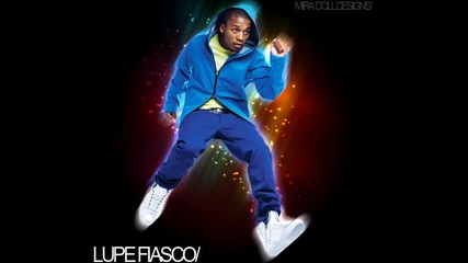 Lupe Fiasco - What U Want 