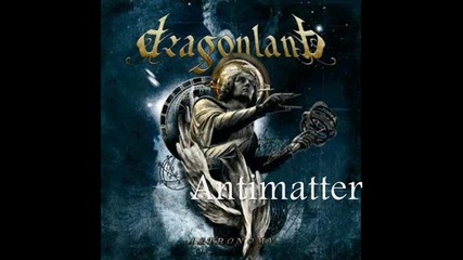 Dragonland - [05] - Antimatter