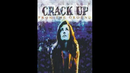 Crack up - - Blood on the floor - (from the Ground - 1997) 