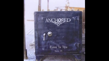 Anchored - By Your Side 
