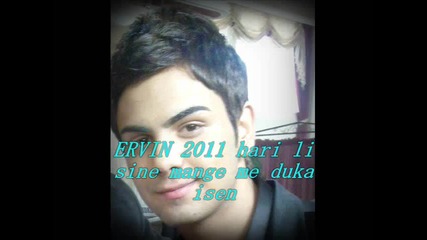 Ervin 2011 hari li sine mange me duka - = - Dj - = - Koko - = - Sliven - = - 