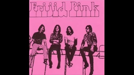 Frijid pink - God Gave Me You 