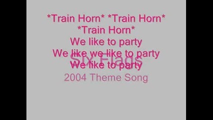 Vengaboys - We Like To Party (six Flags 2004 Theme Song) (with Lyrics)