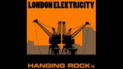 London Elektricity - Hanging Rock