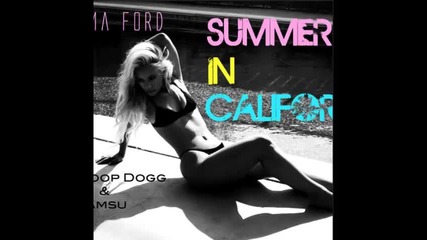 *2014* Paloma Ford ft. Snoop Dogg & Iamsu! - Summer in California