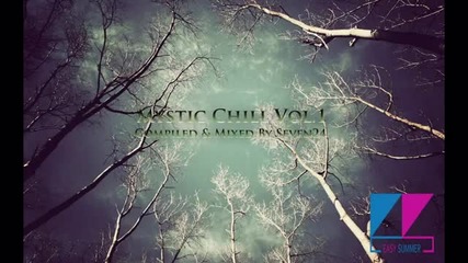 Seven24 - Mystic Chill Vol.1 (preview)
