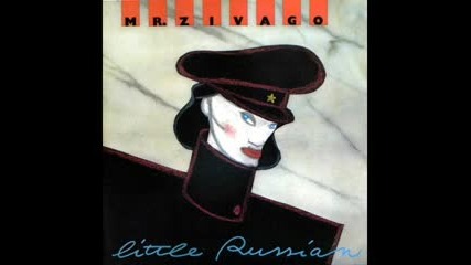 Mr Zivago - Little Russian 1987 