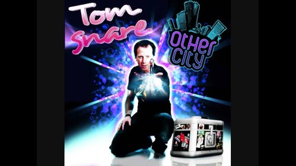 Tom Snare - Other city Maverickz remix 